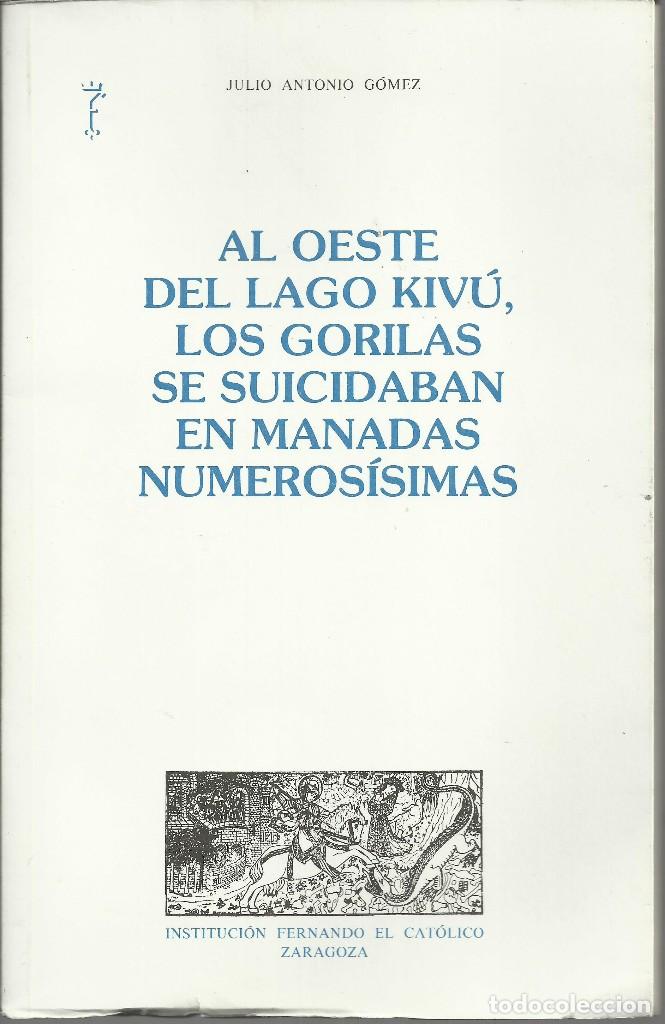 Libros antiguos: Al oeste del lago Kiwu, los gorilas se suicidaban en manadas numeros&iacute;simas.