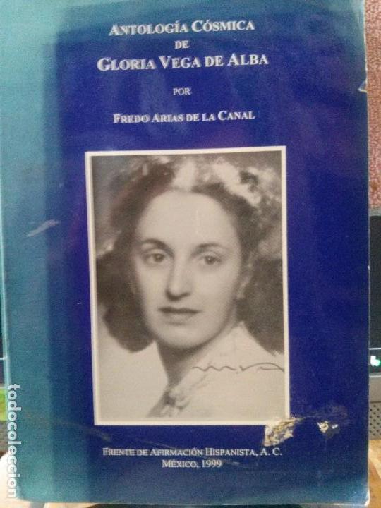 Libros antiguos: antolog&iacute;a c&oacute;smica de gloria vega de alba por fredo arias de la canal.