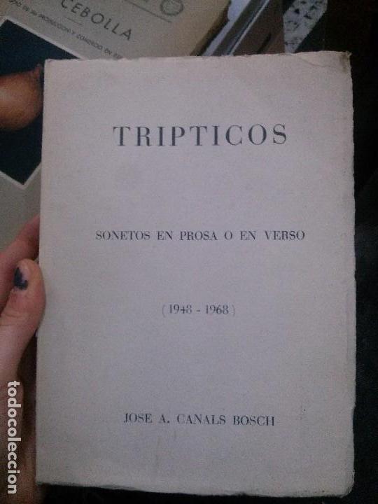 Libros antiguos: TRIPTICOS SONETOS EN PROSA O EN VERSO, JOSE A. CANALS BOSCH.