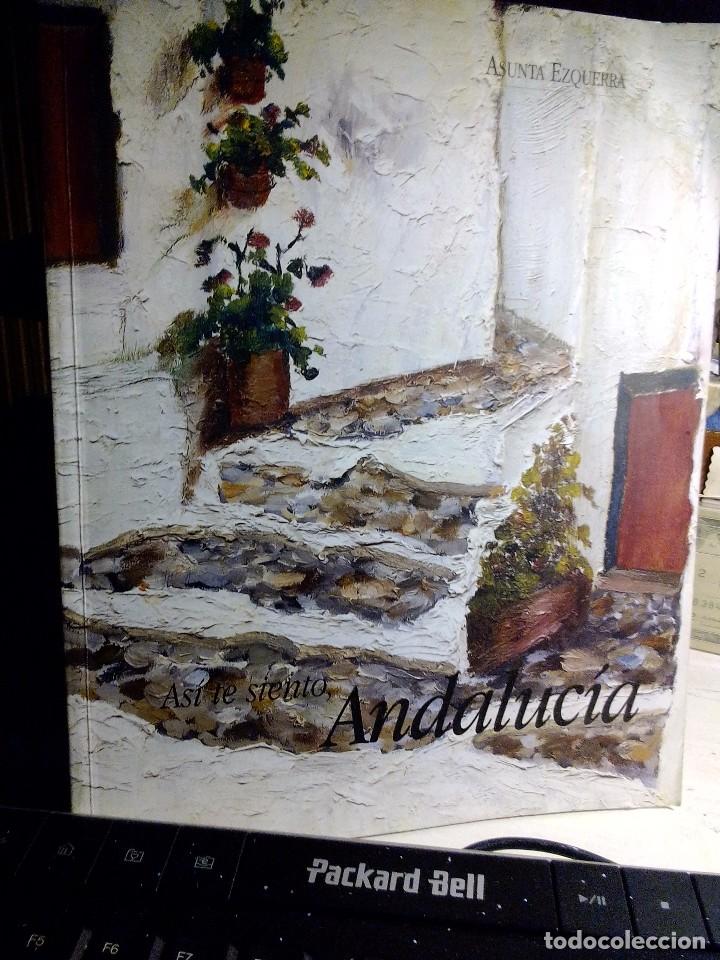 Libros antiguos: asi te veo andalucia . asunta ezquerra
