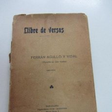 Libros antiguos: AGULLÓ Y VIDAL - LLIBRE DE VERSOS (1880-1900) - BARCELONA 1905 CS111. Lote 119097235
