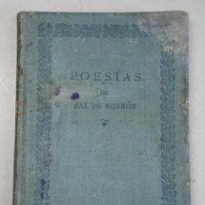 Libros antiguos: POESÍAS DE PAZ DE BORBÓN (PRÓLOGO DEL DUQE DE RIVAS) (1904). Lote 120367467