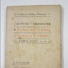 Libros antiguos: JACINT VERDAGUER, PERLES DEL LLIBRE D'AMIC E D'AMAT, 1908, AVENÇ, BARCELONA. 12,5X19CM. Lote 126328939