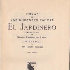 Livros antigos: EL JARDINERO / RABINDRANATH TAGORE ; TRADUCCIÓN DE ZENOBIA CAMPRUBÍ DE JIMÉNEZ - 1930. Lote 128546227