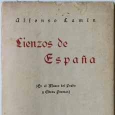 Libros antiguos: LIENZOS DE ESPAÑA (EN EL MUSEO DEL PRADO Y OTROS POEMAS). - CAMÍN, ALFONSO.. Lote 123170227