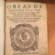 Libros antiguos: OBRAS DE GARCILASO DE LA VEGA CON ANOTACIONES DE FERNANDO DE HERRERA , SEVILLA 1580