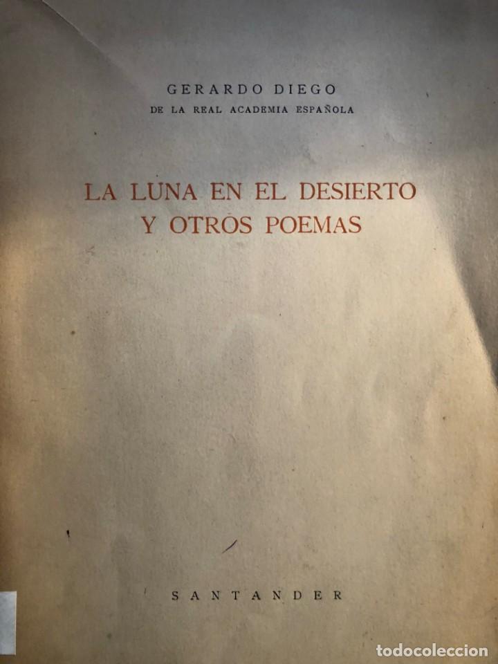 GERARDO DIEGO LA LUNA EN EL DESIERTO Y OTROS POEMAS 1949 (Libros antiguos (hasta 1936), raros y curiosos - Literatura - Poesía)