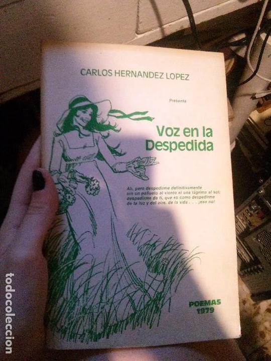 Libros antiguos: voz en la despedida, carlos hernandez lopez,.