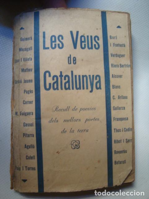 Libros antiguos: LES VEUS DE CATALUNYA. RECULL DE POESIES DELS MILLORS POETES DE LA TERRA. 4 LLIBRETS.