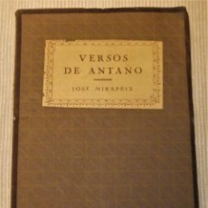 Libros antiguos: VERSOS DE ANTAÑO DE JOSÉ MIRALPEIX 1920. Lote 136404978