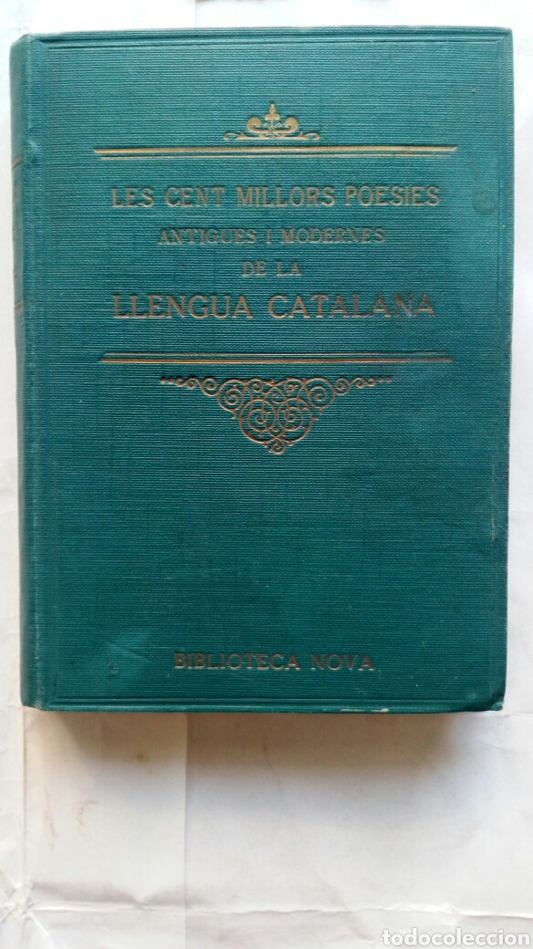 Old books: Les cent millors poesies antigues i modernes de la Llengua Catalana.