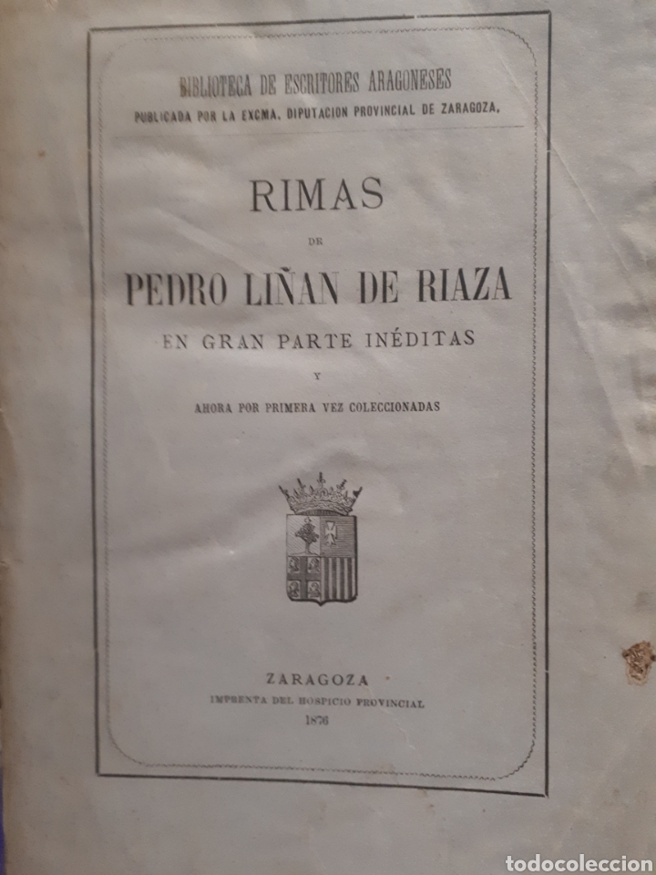 Libros antiguos: RIMAS DE PEDRO LI&Ntilde;AN DE RIAZA EN GRAN PARTE IN&Eacute;DITAS Y AHORA POR PRIMERA COLECCIONADAS