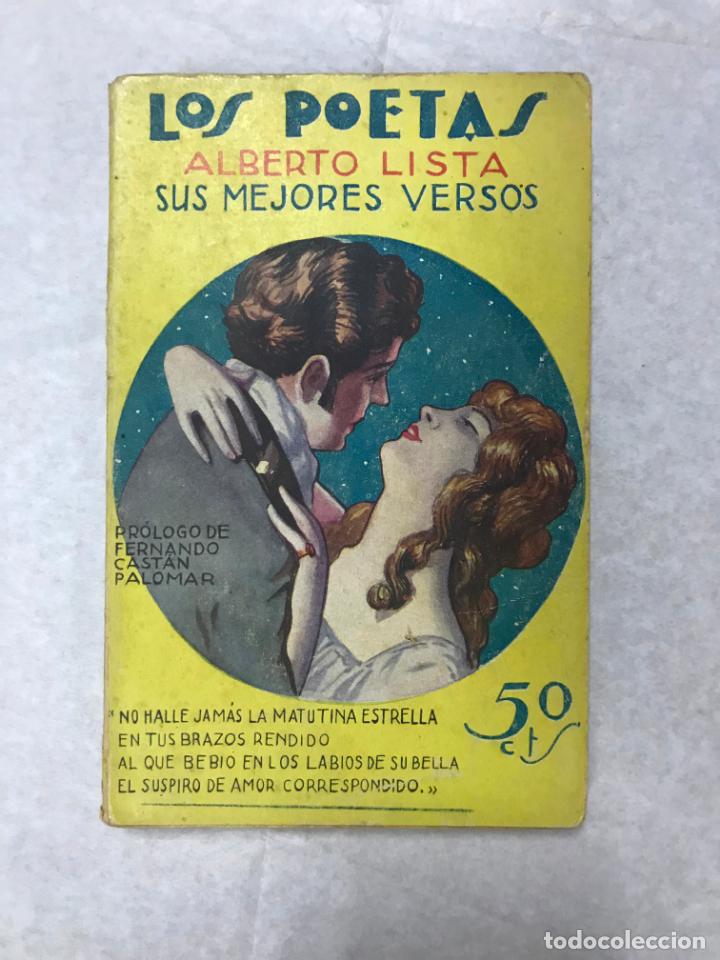 Libros antiguos: LOS POETAS ALBERTO LISTA SUS MEJORES VERSOS 1929