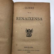 Libros antiguos: LLIBRE DE LA RENAIXENSA. 1888. Lote 150144450
