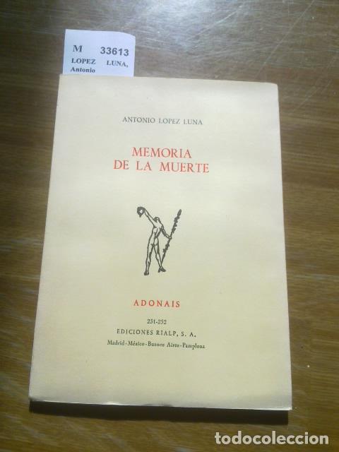 Libros antiguos: LOPEZ LUNA, Antonio - MEMORIA DE LA MUERTE