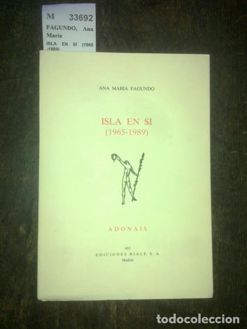 Libros antiguos: FAGUNDO, Ana Maria - ISLA EN SI (1965-1989)
