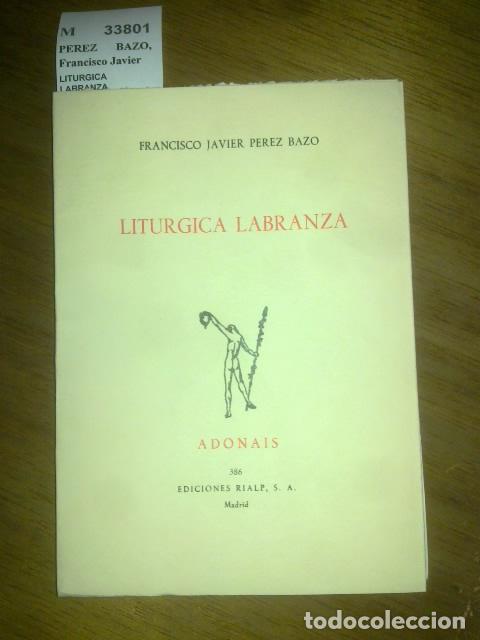 Libros antiguos: PEREZ BAZO, Francisco Javier - LITURGICA LABRANZA