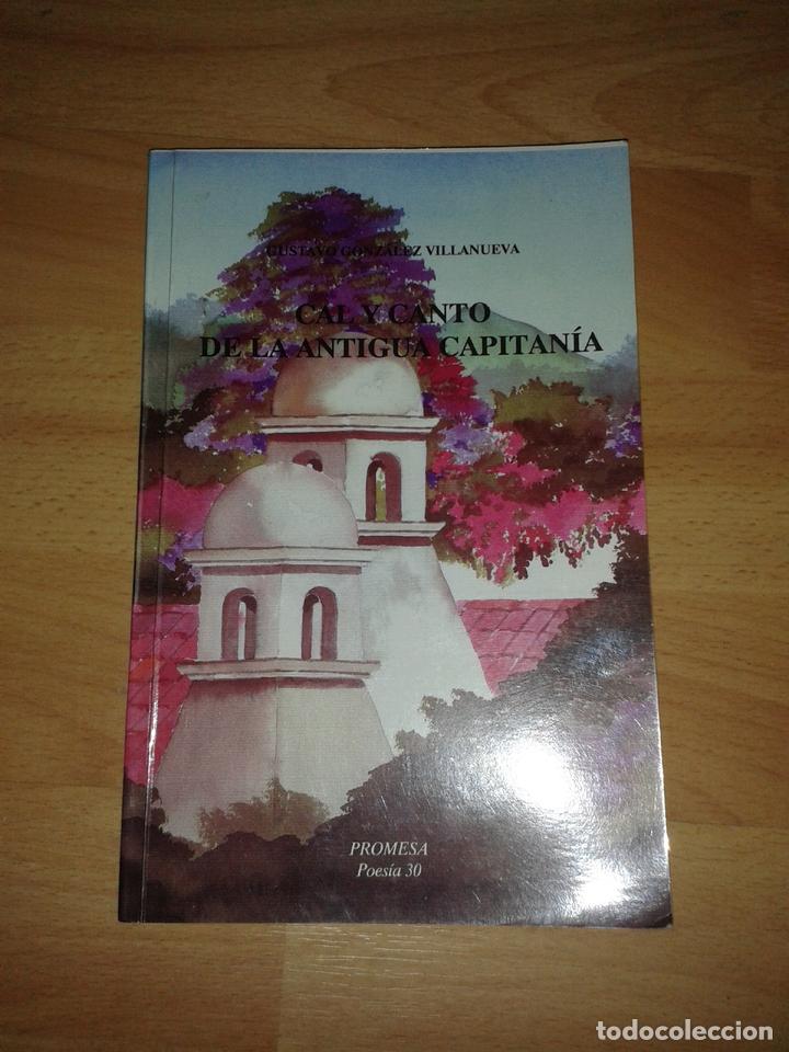 Antiquarische B&uuml;cher: GONZALEZ VILLANUEVA, Gustavo - CAL Y CANTO DE LA ANTIGUA CAPITANIA
