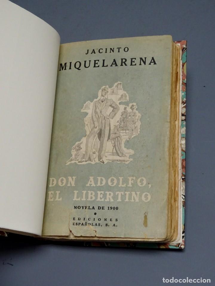 Libros antiguos: DON ADOLFO, EL LIBERTINO-JACINTO MIQUELARENA-1&ordf; EDICI&Oacute;N-MADRID 1940