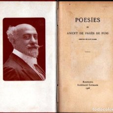 Libros antiguos: ANICET DE PAGÉS DE PUIG : POESÍES (ILUSTRACIÓ CATALANA, 1906). Lote 155974418