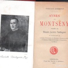 Libros antiguos: JACINTO VERDAGUER : AYRES DEL MONSENY / MONTSERRAT / LA ATLÁNTIDA (1901-1902)
