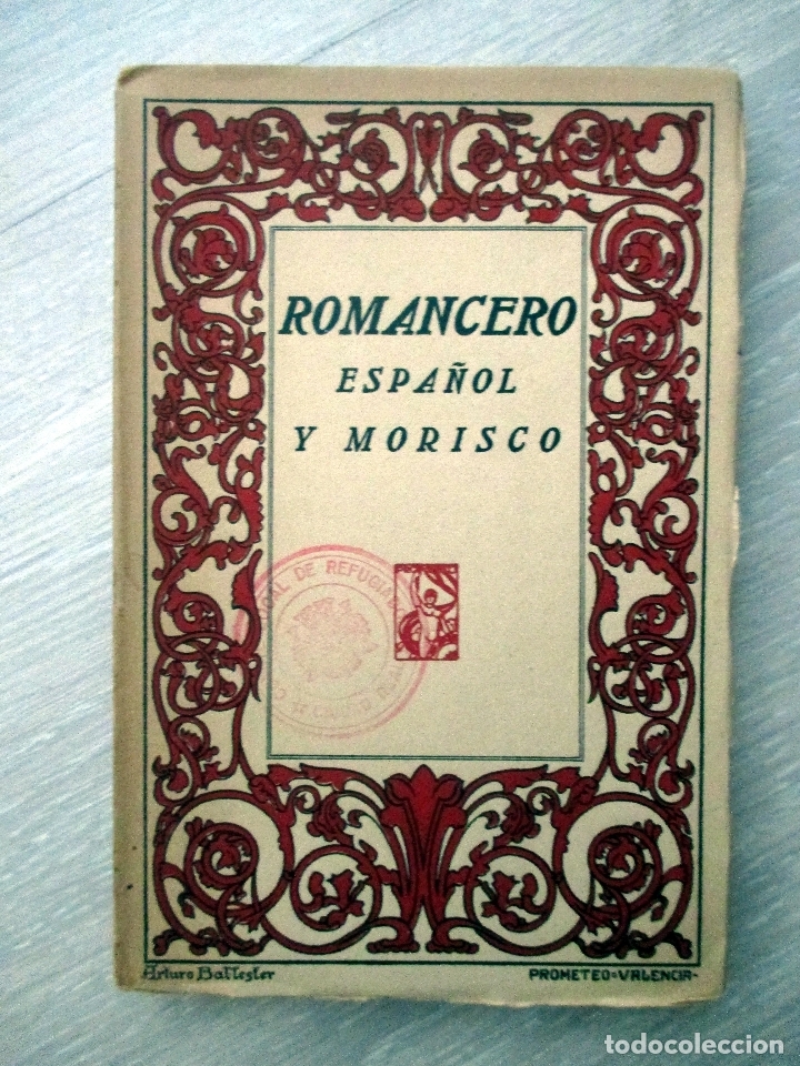 Livres anciens: SELLADO COMITE LOCAL REFUGIADOS CIUDAD REAL 1936 GUERRA CIVIL / ROMANCERO ESPA&Ntilde;OL Y MORISCO.