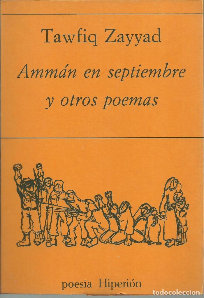 Livres anciens: Amman en Septiembre y otros poemas, Tawfiq Zayyad