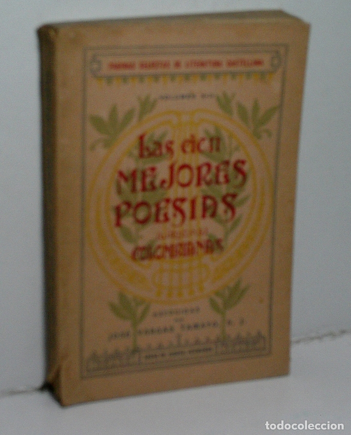 Antiquarische B&uuml;cher: LAS CIEN MEJORES POES&Iacute;AS L&Iacute;RICAS COLOMBIANAS. 1924