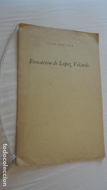 Libri antichi: JUAN CERVERA.EVOCACION DE LOPEZ VELARDE.COLECCION CANDIL.MEXICO 1974