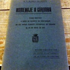 Libri antichi: HOMENAJE A CÓRDOBA, M.R. BLANCO-BELMONTE, CÓRDOBA, 1914