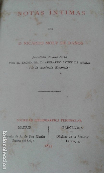 Libros antiguos: NOTAS INTIMAS RICARDO MOLY FIRMADO Y DEDICADO POR EL AUTOR 1875 - Foto 4 - 175257194