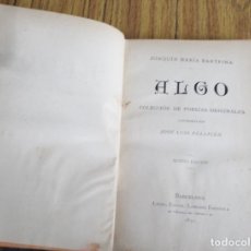 Libros antiguos: ALGO COLECCIÓN DE POESÍAS ORIGINALES JOAQUÍN MARÍA BARTRINA - ILUSTRADAS POR JOSÉ LUIS PELLICER 1892. Lote 176036990