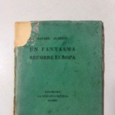 Libros antiguos: UN FANTASMA RECORRE EUROPA. RAFAEL ALBERTI. MADRID, 1933. DEDICADO A ALEJO CARPENTIER.HOZ Y MARTILLO