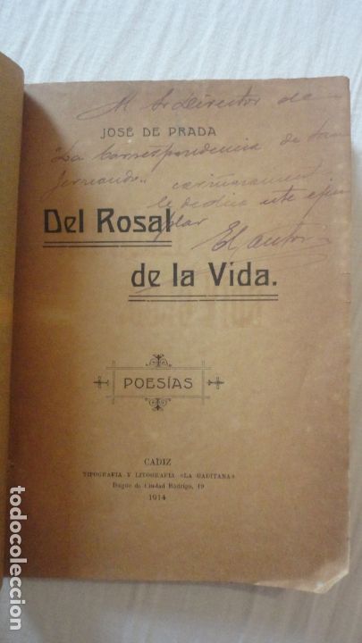 Livres anciens: JOSE DE PRADA.DEL ROSAL DE LA VIDA.POESIAS.CADIZ 1914. DEDICADO POR EL AUTOR.