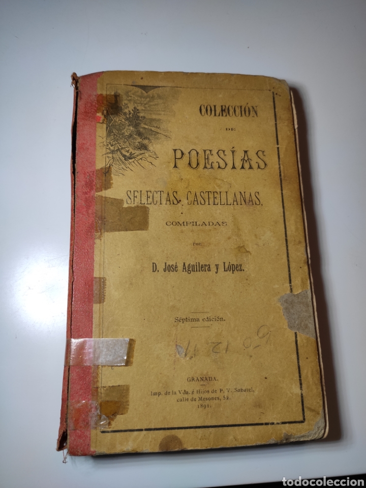 Libros antiguos: Colecci&oacute;n de poes&iacute;as selectas castellanas. - Aguilera y L&oacute;pez, Jos&eacute; ANTIGUO 1891