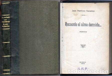 Libri antichi: RECUERDE EL ALMA DORMIDA... - MARTINEZ NACARINO, JUAN - A-POE-1880