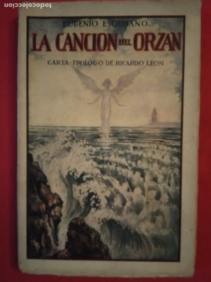 Libros antiguos: LA CANCION DEL ORZAN- EUGENIO ESCRIBANO. 1921.