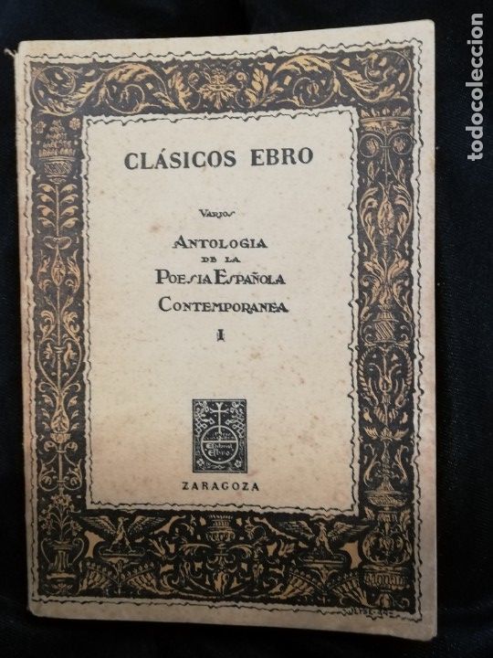 Libros antiguos: Antolog&iacute;a de la poes&iacute;a espa&ntilde;ola contempor&aacute;nea. Varios autores