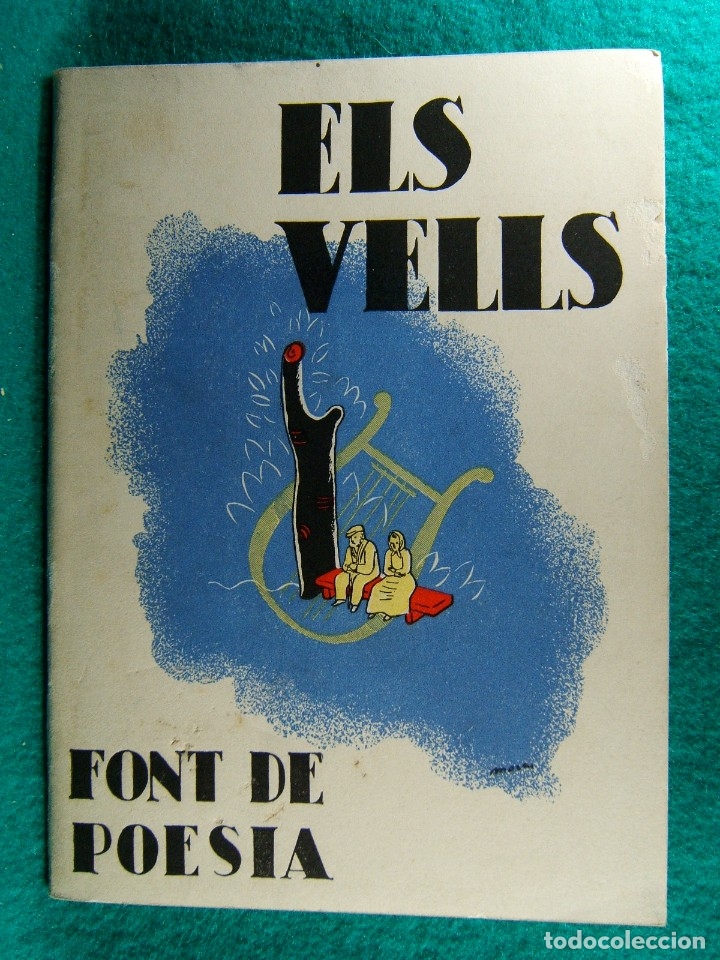 Libros antiguos: ELS VELLS-FONT DE POESIA-APLEC DE POESIES CATALANES-17 POETES-1933-CENTENARI LA RENAIXEN&Ccedil;A CATALANA-