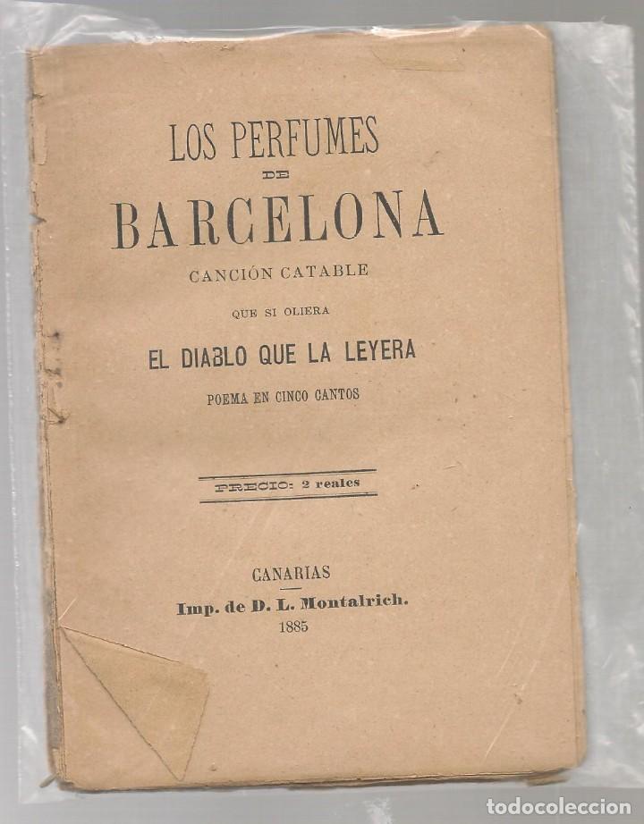 Libros antiguos: LOS PERFUMES DE BARCELONA CANCI&Oacute;N Catable, que si oliera el diablo que la leyera . 1865 xxxx