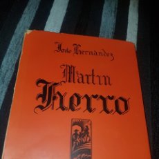 Libros antiguos: EL GAUCHO MARTÍN FIERRO Y LA VUELTA DE MARTÍN FIERRO. Lote 188485726
