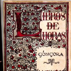 Libros antiguos: LIBROS DE HORAS CORONA : GÓNGORA (1917)