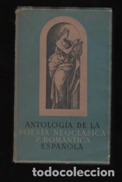 Libros antiguos: libro ANTOLOGIA D LA POESÍA NEOCLASICA ROMANTICA ESPAÑOLA 1ª EDICIÓN 1940 J. JANES -FELIX ROS - Foto 1 - 192800025