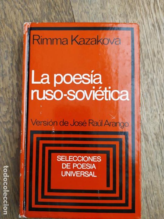 Libros antiguos: RIMMA KAZAKOVA. LA POESIA RUSO-SOVI&Eacute;TICA.1978. SELECCIONES DE POESIA UNIVERSAL