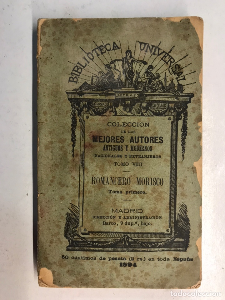 Libros antiguos: ROMANCERO MORISCO, Tomo I Biblioteca Universal, Colecci&oacute;n de los mejores autores (a.1894)