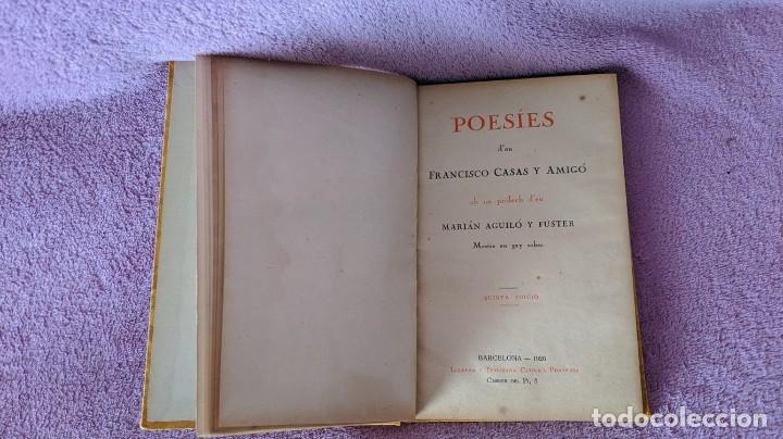 Libros antiguos: POESIES D'EN FRANCISCO CASAS Y AMIGO AB PROLECH D'EN MARIAN AGUILO Y FUSTER 1926