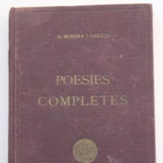 Libros antiguos: POESIES COMPLETES - M MORERA I GALICIA. Lote 202959406