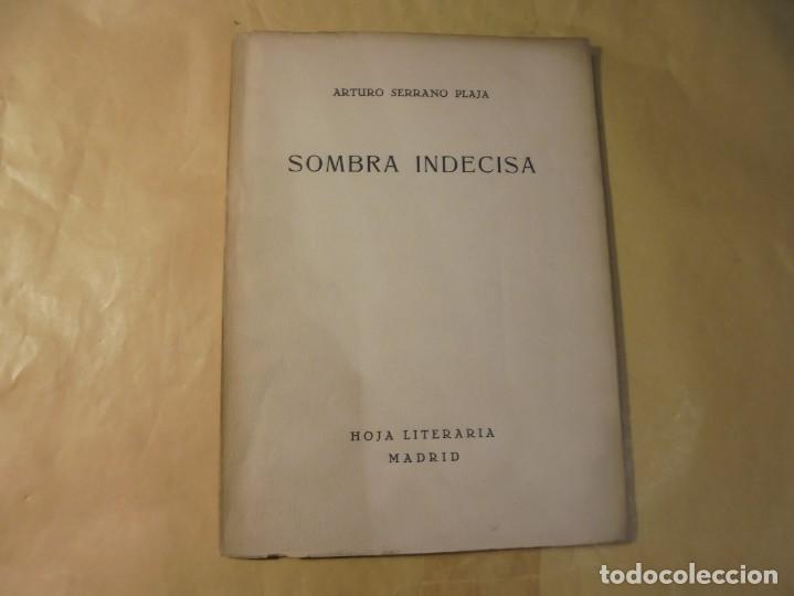 Antiquarische B&uuml;cher: SERRANO PLAJA. SOMBRA INDECISA. 1934. 1&ordf; EDICI&Oacute;N