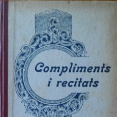 Libros antiguos: COMPLIMENTS I RECITATS. MANUEL MARINEL·LO. BARCELONA, 1933