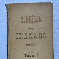 Libros antiguos: GRANADA. POEMA ORIENTAL. JOSÉ ZORRILLA. TOMOS I Y II. 1895.
